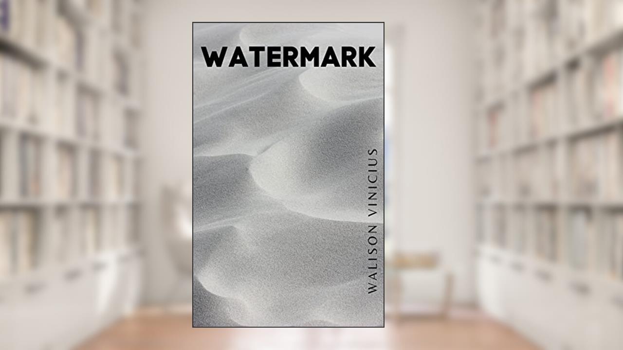 Watermark (Universo Errante - Contos Livro 1), do autor Walison Vinicius