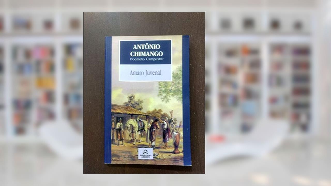 Antonio Chimango - Poemeto Campestre, do autor Juvenal Amaro