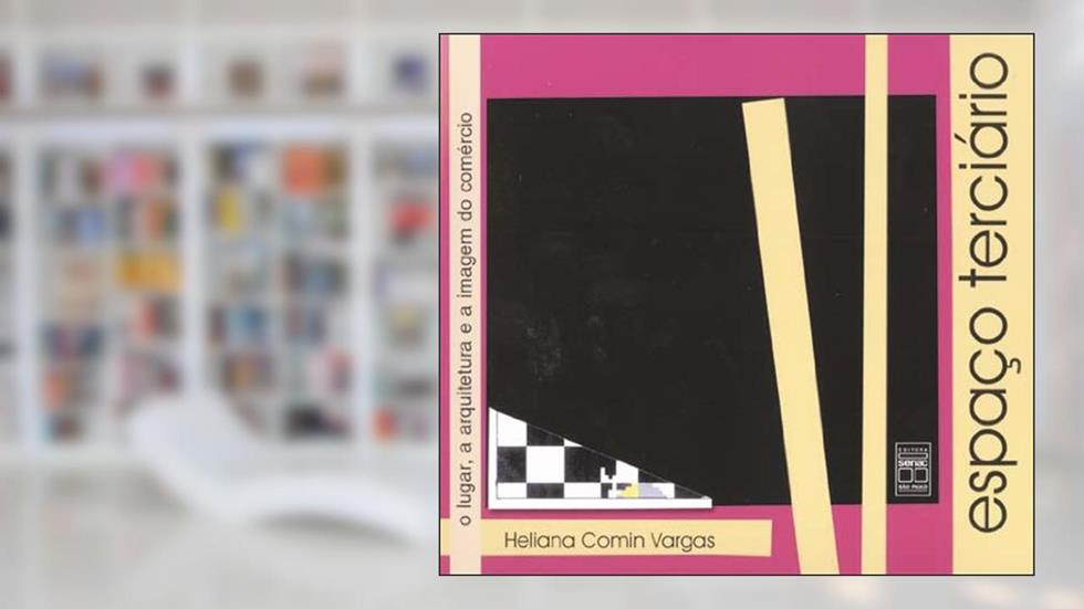 Espaço Terciário, do autor Heleana Vargas