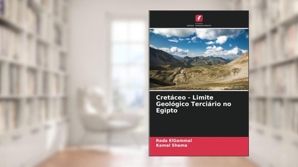 Cretáceo - Limite Geológico Terciário no Egipto, do autor Reda ElGammal; Kamal Shama