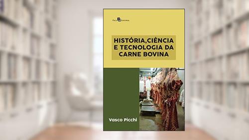 Capa de História, Ciência e Tecnologia da Carne Bovina, do autor Vasco Picchi