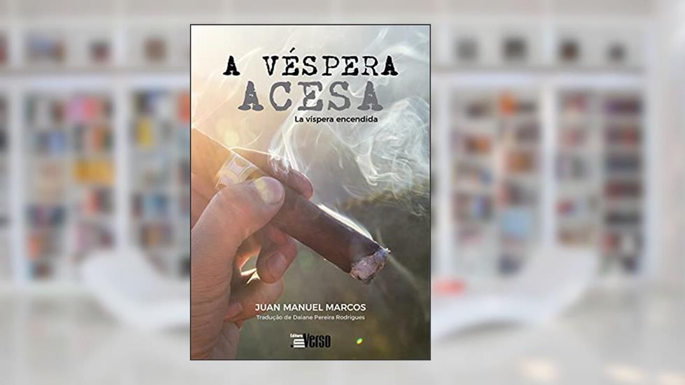 A Véspera Acesa = la Víspera Encendida, do autor Juan Manuel Marcos