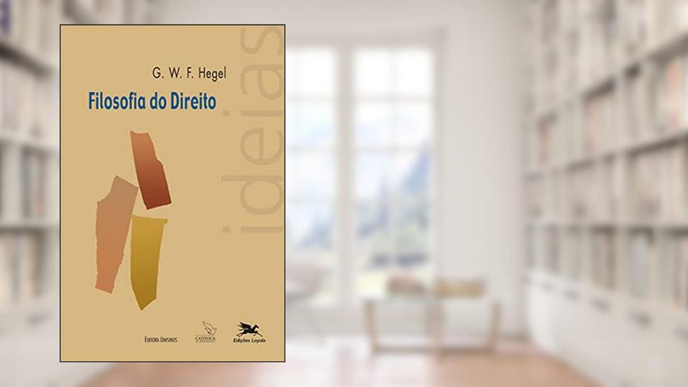 Filosofia do direito, do autor G. W. F. Hegel