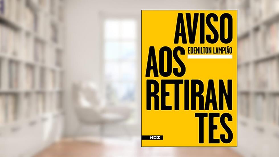 Aviso aos retirantes, do autor Edenilson Lampião