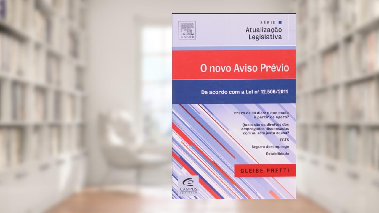 O Novo Aviso Prévio, do autor Gleibi Pretti