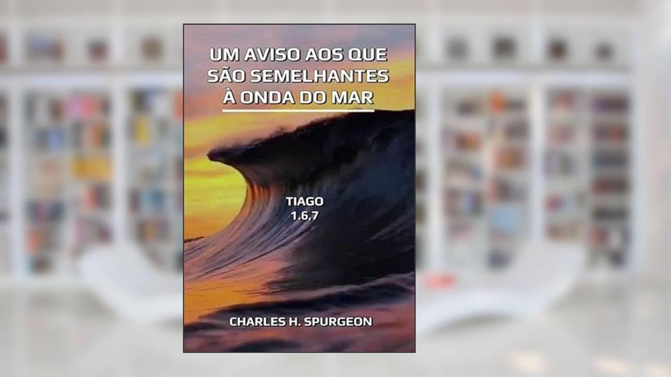 Um Aviso aos que Sao Semelhantes a Onda do Mar, do autor Silvio Dutra
