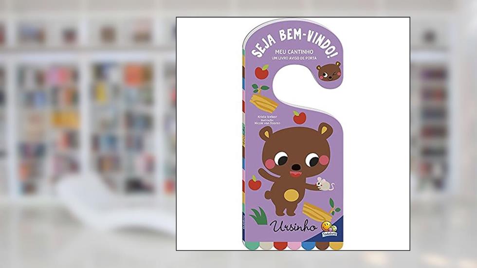 Meu Cantinho - Um Livro Aviso de Porta: Ursinho, do autor Krista Izelaar