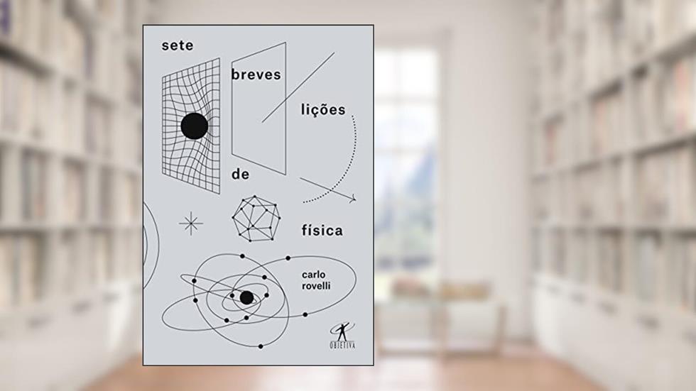 Sete breves lições de física, do autor Carlo Rovelli