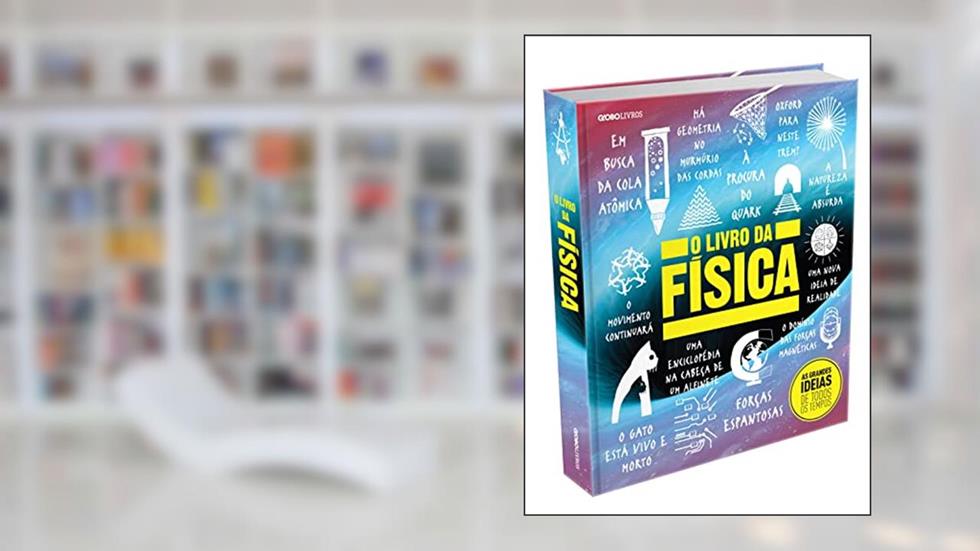 O livro da física: Big Ideas Simply Explained, do autor Vários