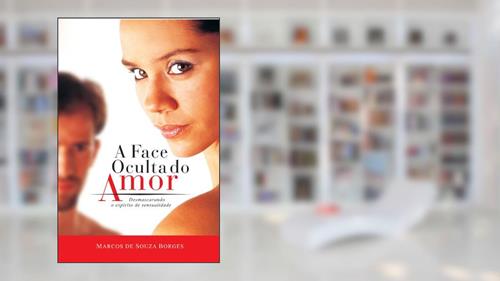 Capa de A Face Oculta do Amor: Desmascarando o Espírito de Sensualidade, do autor Pr. Coty - Marcos de Souza Borges