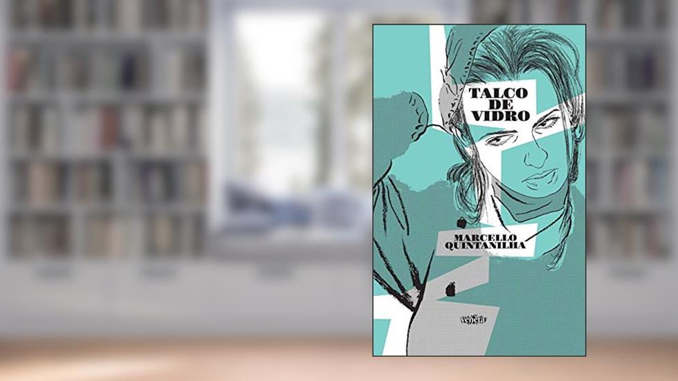 Talco de vidro, do autor Marcello Quintanilha