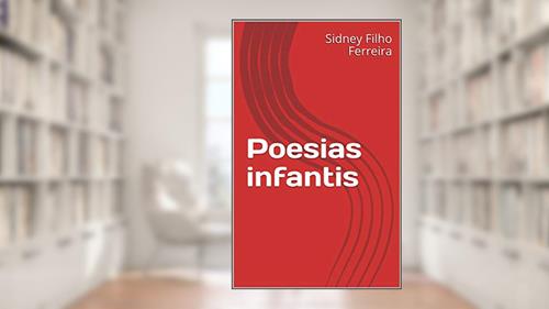 Capa de Poesias infantis, do autor Sidney Filho Ferreira