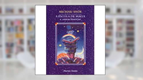 Capa de A escola de magia: E outras histórias, do autor Michael Ende