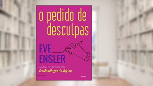 Capa de O Pedido de Desculpas, do autor Eve Ensler