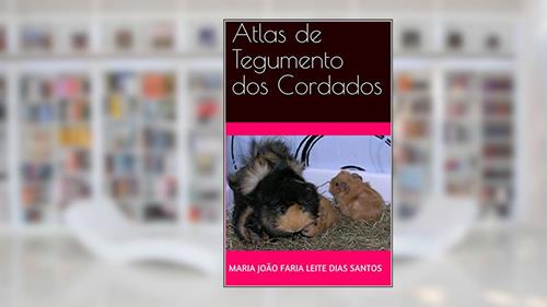 Capa de Atlas de Tegumento dos Cordados (Biologia), do autor Maria João Faria Leite Dias Santos