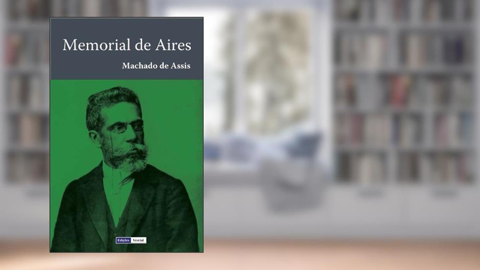 Memorial de Aires, do autor Machado de Assis