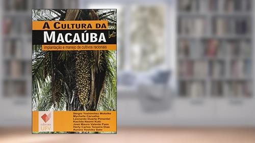 Capa de A Cultura da Macaúba. Implantação e Manejo de Cultivos Racionais - Série Soluções, do autor Sérgio Yoshimitsu Motoike