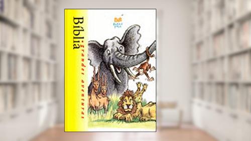 Capa de Bíblia - Grandes aventuras, do autor MELODY CARLSON