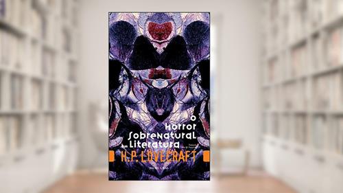 Capa de O horror sobrenatural em literatura, do autor H. P. Lovecraft