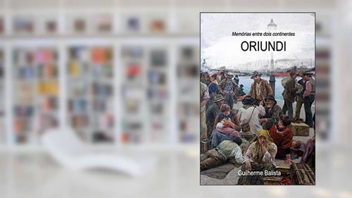Capa de Oriundi: Memórias entre dois continentes, do autor Guilherme Douglas Balista