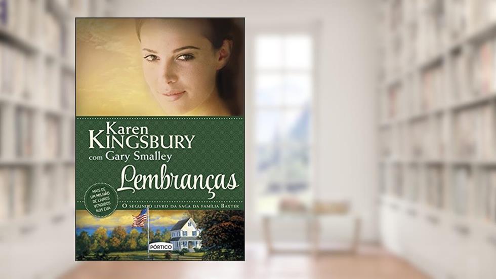 Lembranças, do autor Karen Kingsbury; Gary Smalley