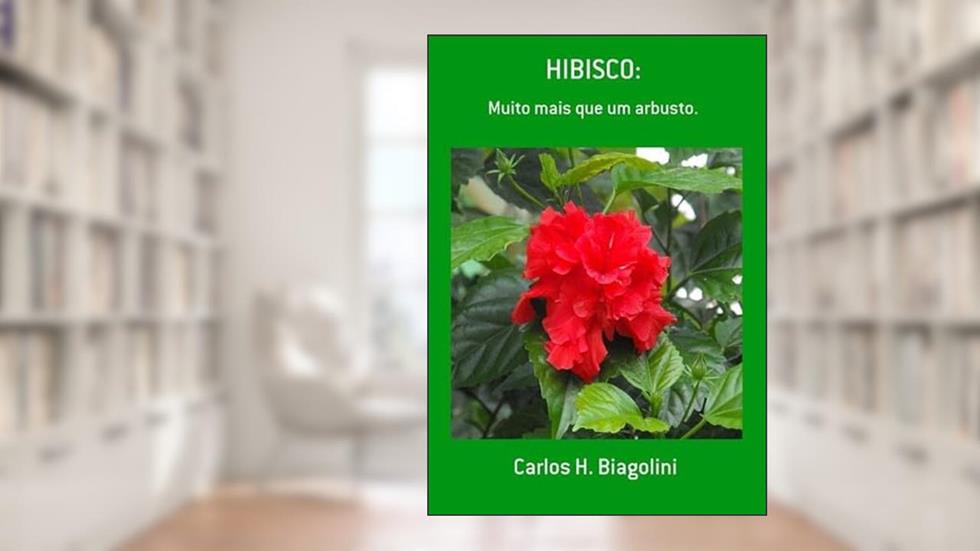 Hibisco., do autor Carlos H. Biagolini