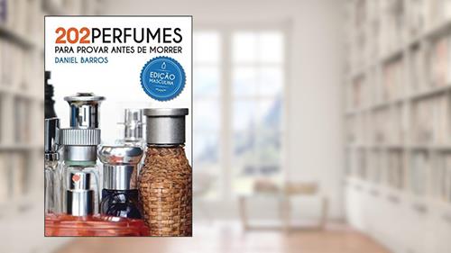 Capa de 202 Perfumes Para Provar Antes de Morrer, do autor Daniel Barros