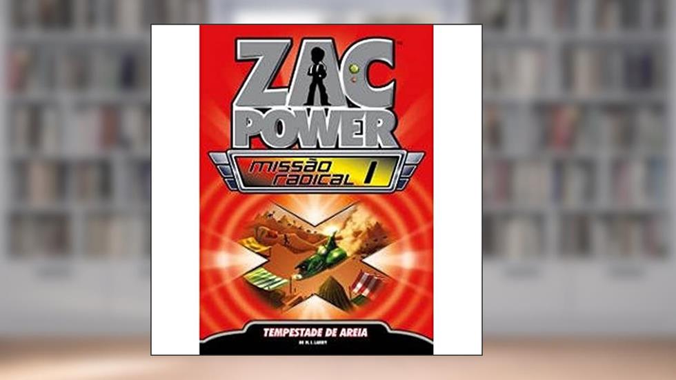 Zac Power Missão Radical 1. Tempestade de Areia, do autor H. I. Larry