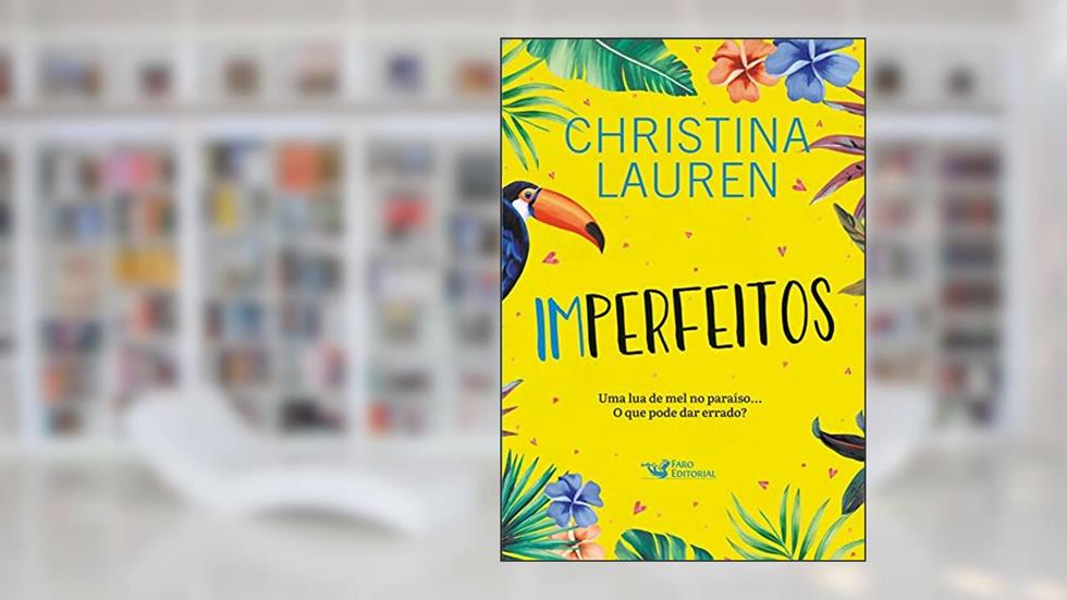 Imperfeitos, do autor Christina Lauren