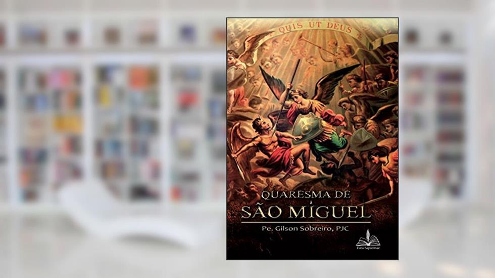 Quaresma de São Miguel, do autor Gilson Sobreiro