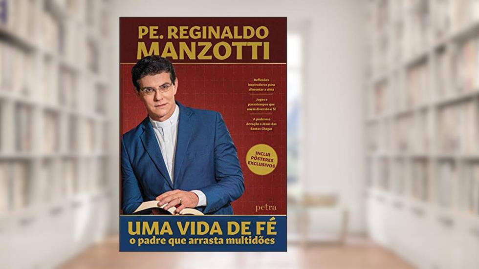 Uma vida de fé", do autor Reginaldo Manzotti
