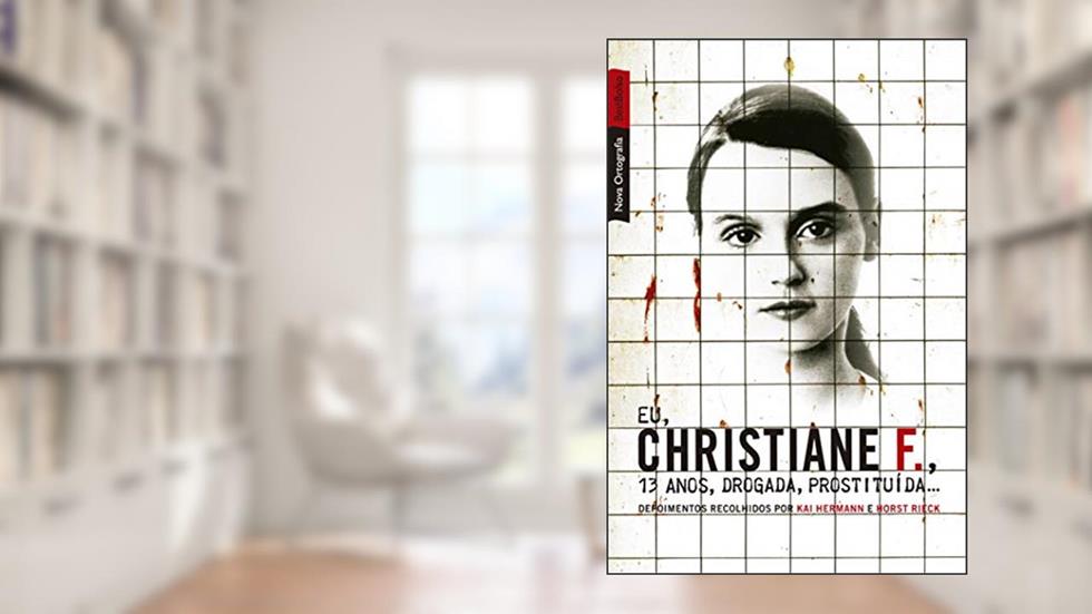 Eu, Christiane F., 13 anos, drogada, prostituída... (edição de bolso), do autor Kai Hermann; Horst Rieck