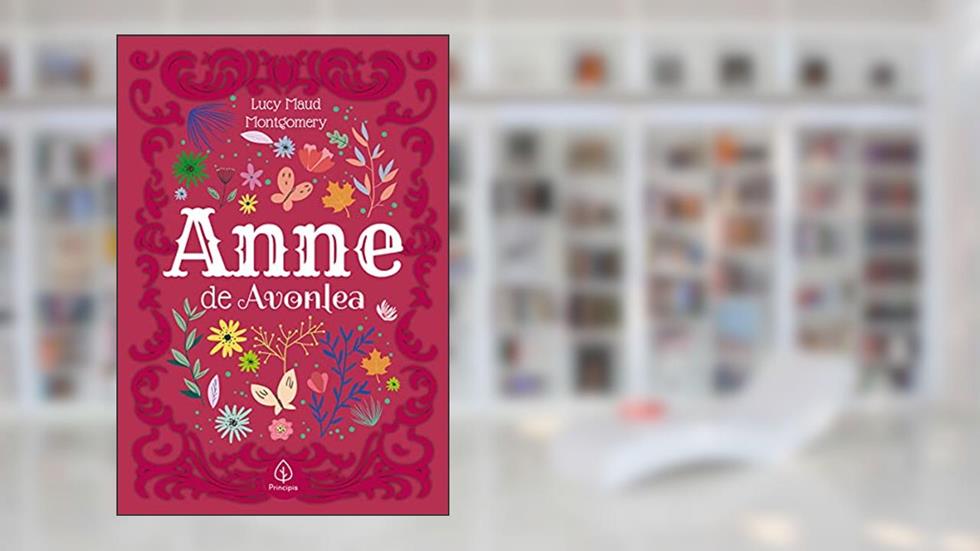 Anne de Avonlea, do autor Lucy Maud Montgomery