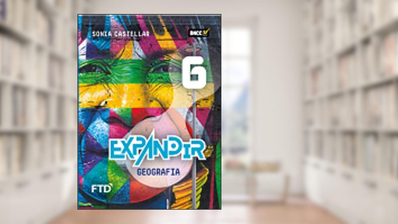 Expandir Geografia - 6º ano, do autor Sonia Castellar