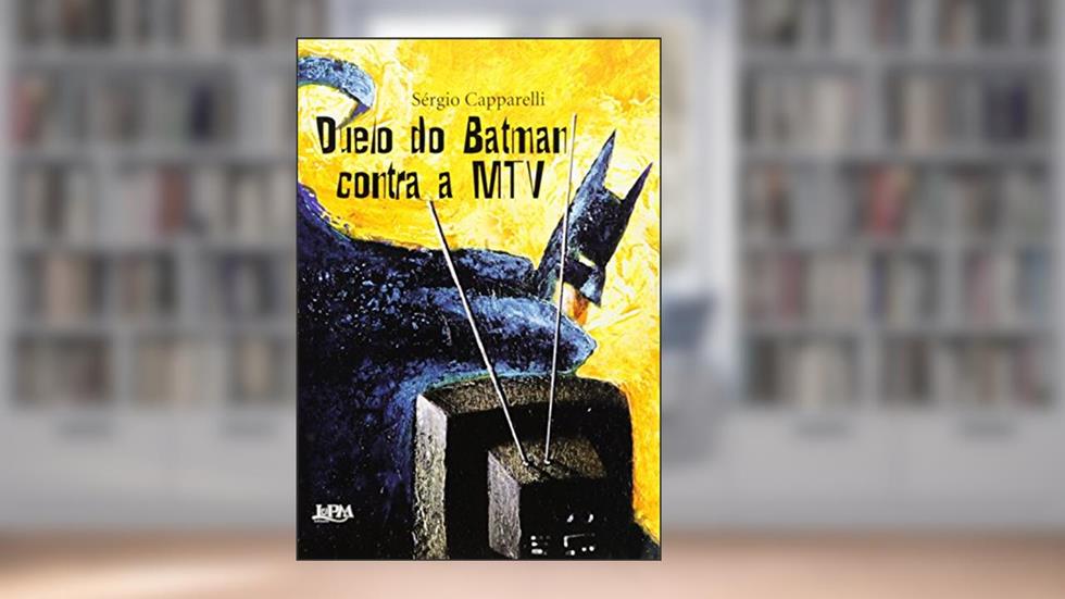 Duelo do Batman Contra MTV, do autor Sergio Capparelli