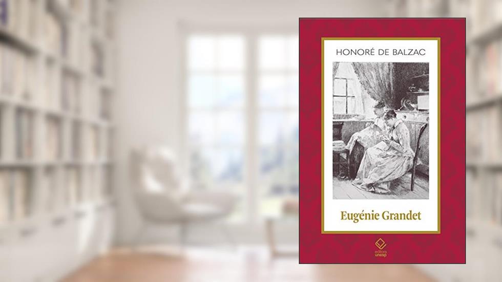 Eugénie Grandet: 6, do autor Honoré de Balzac