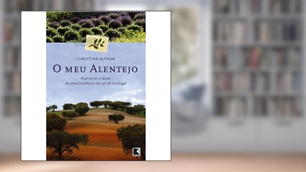 O meu Alentejo, do autor Christina Autran