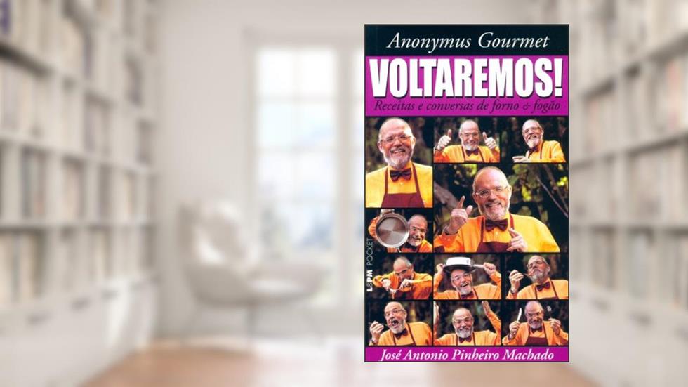 Voltaremos!, do autor José Antonio Pinheiro Machado