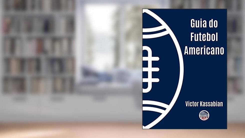 Guia Do Futebol Americano, do autor Victor Kassabian