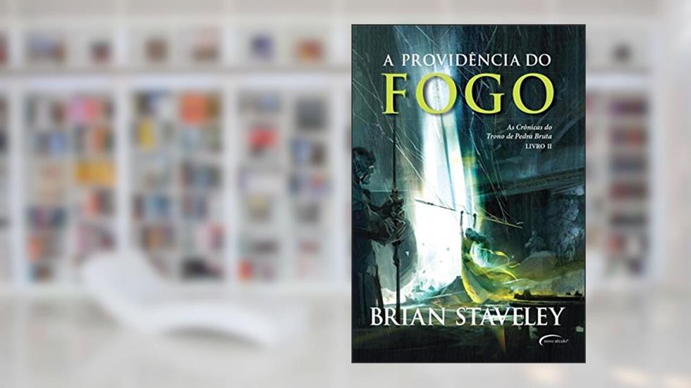 A providência do fogo: 2, do autor Brian Staveley
