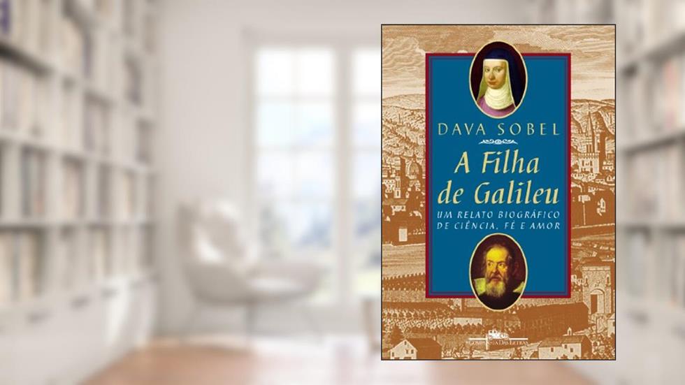 A filha de Galileu, do autor Dava Sobel