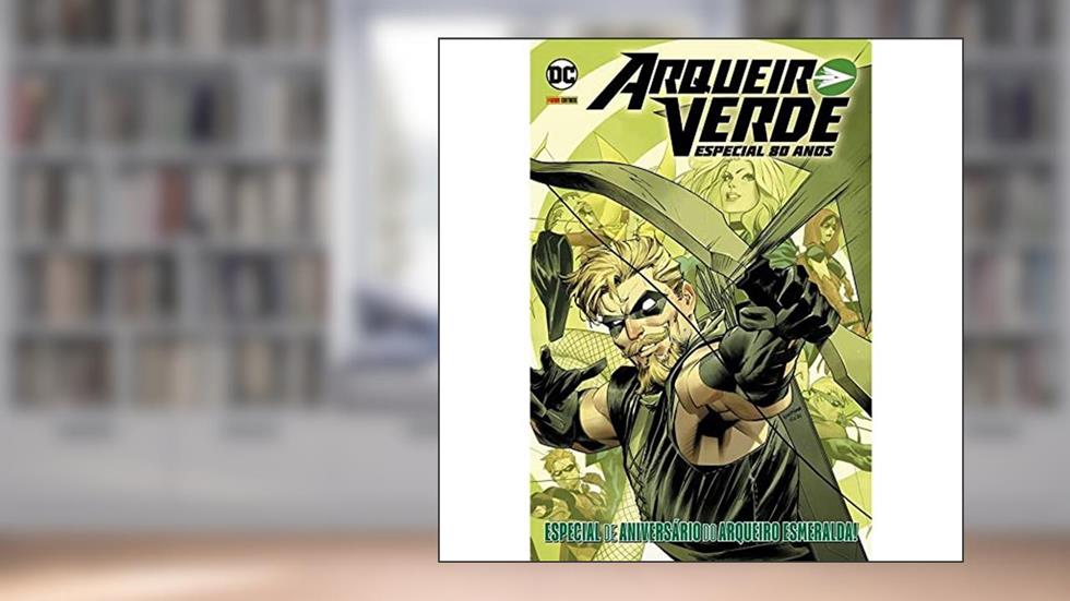 Arqueiro Verde - Especial Aniversário de 80 Anos, do autor Jeff Lemire; Tom Taylor; Mike Grell