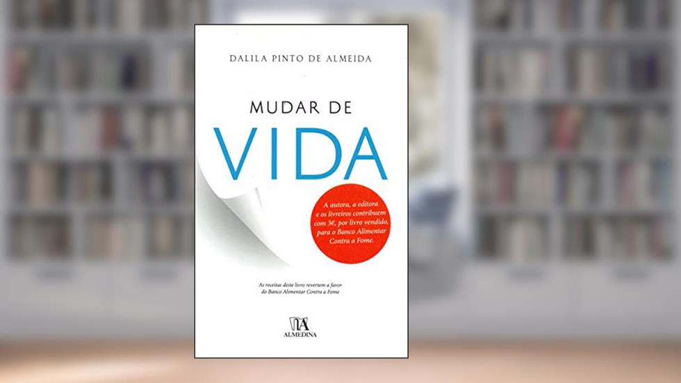 Mudar de Vida, do autor Dalila Pinto de Almeida