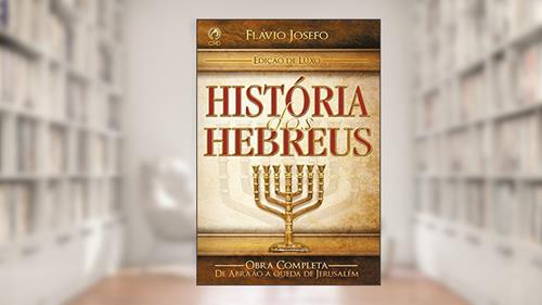 Capa de História dos Hebreus, do autor Flávio Josefo