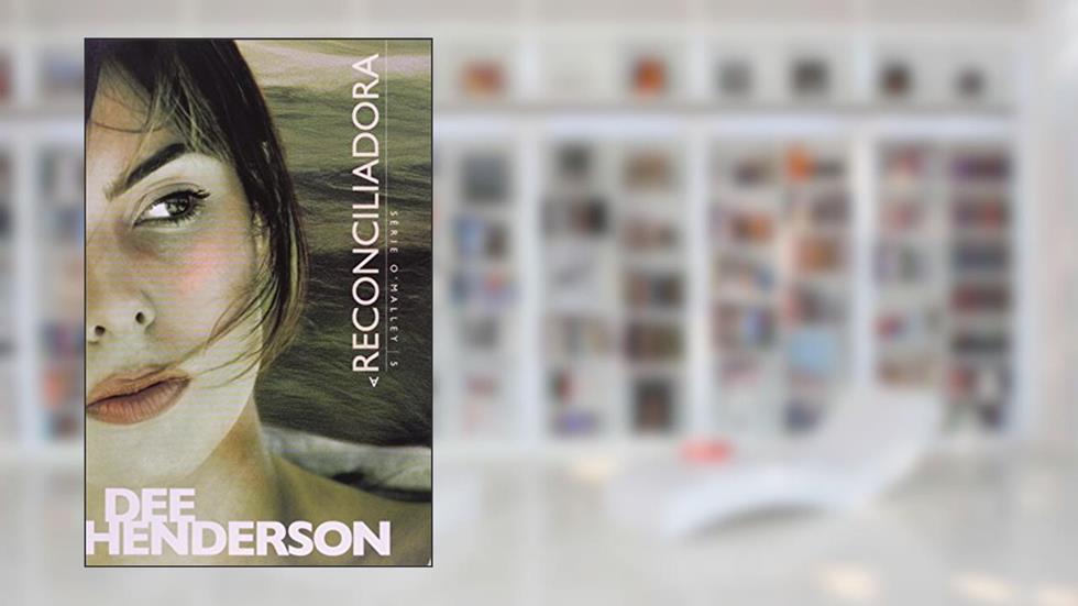 A reconciliadora, do autor Dee Hederson