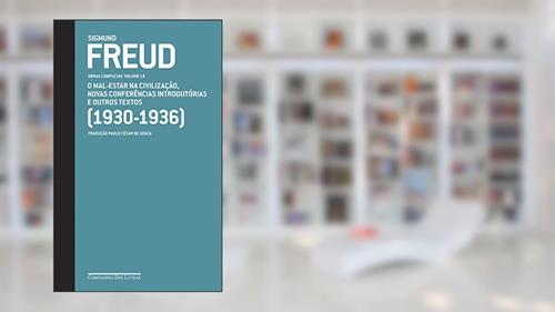 Capa de Freud (1930-1936) - Obras completas volume 18: O mal-estar na civilização e outros textos, do autor Sigmund Freud