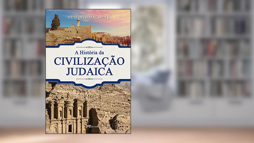 A História da Civilização Judaica, do autor Meredith MacArdle
