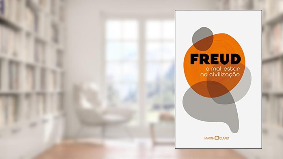 O mal-estar na civilização, do autor Sigmund Freud