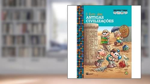Capa de O Livro das Antigas Civilizações, do autor Mauricio de Sousa