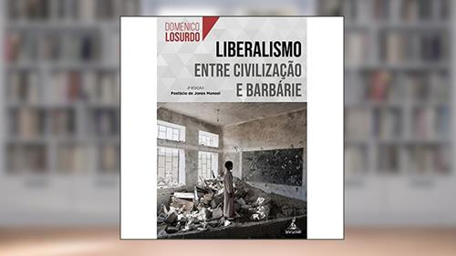 Capa de Liberalismo Entre Civilização e Barbárie, do autor Domenico Losurdo